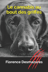 cannabis au bout des griffes