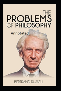 The Problems of Philosophy Annotated