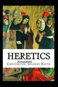 Heretics Twenty Essays Original(Annotated)