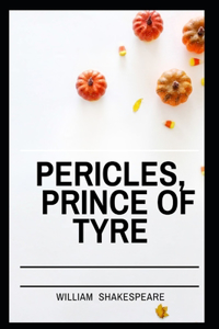 Pericles, Prince of Tyre