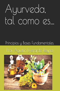 Ayurveda, tal como es...