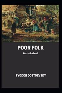 Poor Folk Annotated