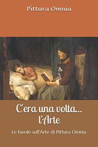C'era una volta... l'Arte