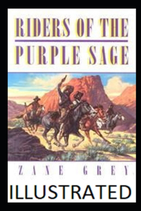 Riders of the Purple Sage Illustrated