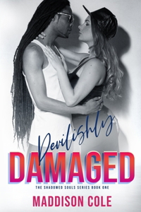 Devilishly Damaged: A Contemporary Romantic Suspense Novel