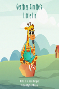 Geoffrey Giraffe's Little Lie
