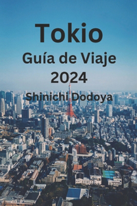 Tokio Guía de Viaje 2024