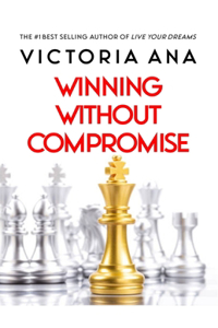 Winning Without Compromise