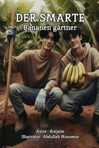 Smarte Bananen gärtner