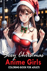 Anime Girls Sexy Christmas Coloring Book for Adults