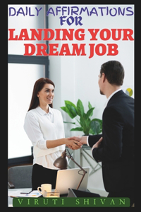 Daily Affirmations for Landing Your Dream Job