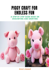 Piggy Craft for Endless Fun