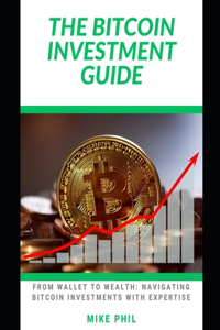 Bitcoin Investment Guide