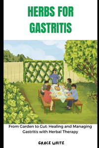 Herbs for Gastritis