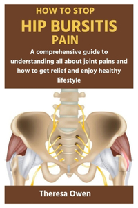 How to Stop Hip Bursitis Pain