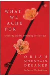What We Ache For
