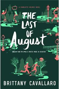 The Last of August