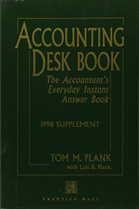 Accounting Desk Book: The Accountant's Everyday Instant Answer Book : 1998 Supplement