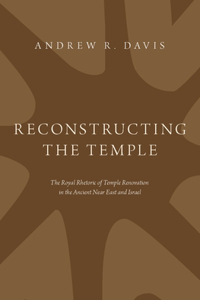Reconstructing the Temple