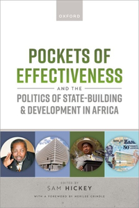 Pockets of Effectiveness and the Politics of State Building and Development in a