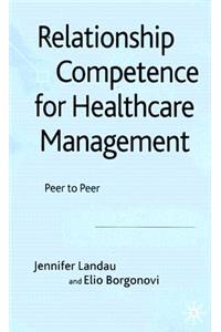 Relationship Competence for Healthcare Management
