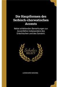 Hauptformen des Serbisch-chorwatischen Accents