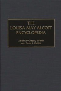 Louisa May Alcott Encyclopedia