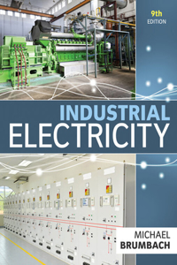 Bundle: Industrial Electricity + Mindtap Electrical, 2 Terms (12 Months) Printed Access Card for Brumbach's Industrial Electricity