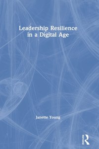 Leadership Resilience in a Digital Age