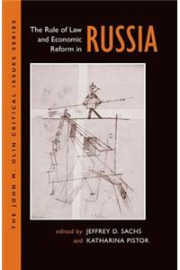 Rule of Law and Economic Reform in Russia