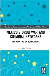 Mexico's Drug War and Criminal Networks