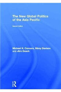 New Global Politics of the Asia Pacific