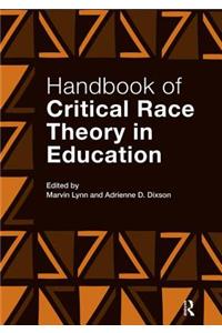 Handbook of Critical Race Theory in Education