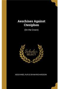Aeschines Against Ctesiphon