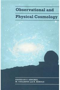 Observational and Physical Cosmology