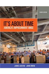 It's about Time: America's Imprisonment Binge