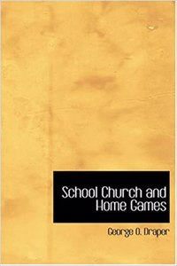 School Church and Home Games