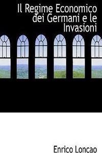 Il Regime Economico Dei Germani E Le Invasioni