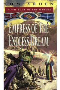 Empress Of The Endless Dream