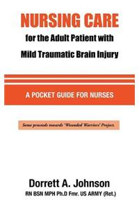 Nursing Care for the Adult Patient with Mild Traumatic Brain Injury