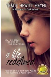 A Life, Redefined