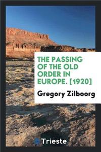 The Passing of the Old Order in Europe