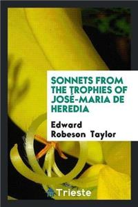 Sonnets from the Trophies of Jose-Maria de Heredia
