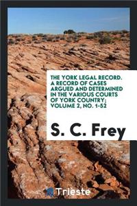 The York Legal Record, Volume 2