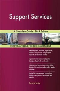 Support Services A Complete Guide - 2019 Edition