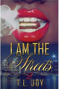 I Am The Streets 2