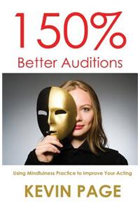 150% Better Auditions