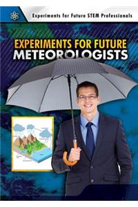 Experiments for Future Meteorologists