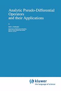 Analytic Pseudo-Differential Operators and Their Applications