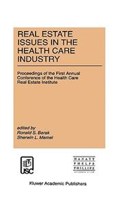 Real Estate Issues in the Health Care Industry